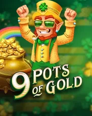 9 Pots of Gold